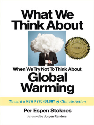 cover image of What We Think About When We Try Not to Think About Global Warming